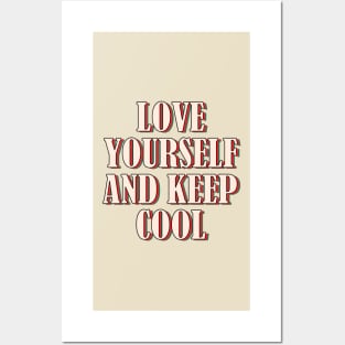 Love yourself and keep calm 1 Posters and Art